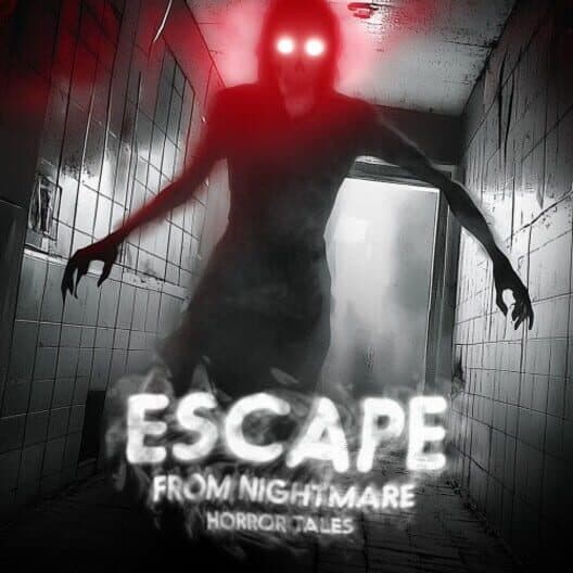 Обложка Escape from Nightmare: Horror Tales
