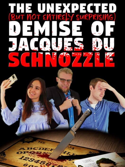 Обложка The Unexpected (But Not Entirely Surprising) Demise of Jacques du Schnozzle