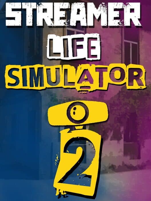 Обложка Streamer Life Simulator 2