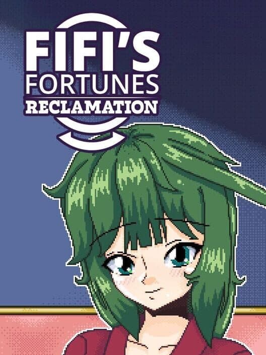 Обложка Fifi's Fortunes: Reclamation