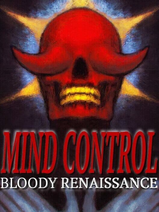 Обложка Mind Control: Bloody Renaissance
