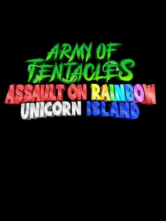 Обложка Army of Tentacles: Assault on Rainbow Unicorn Island