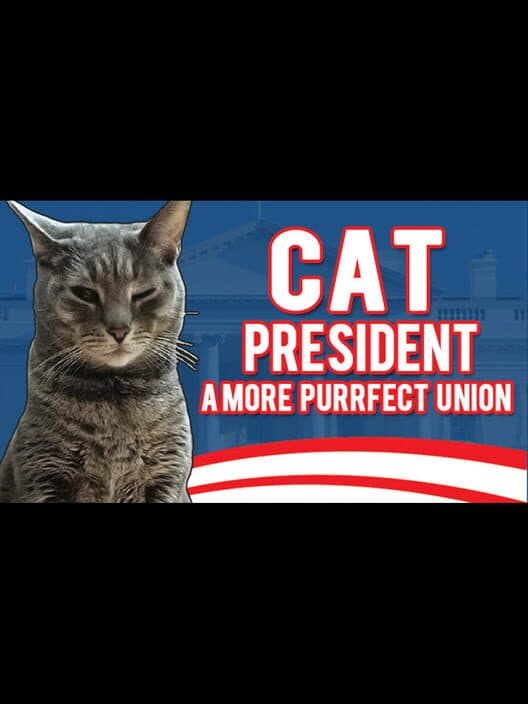 Обложка Cat President: A More Purrfect Union