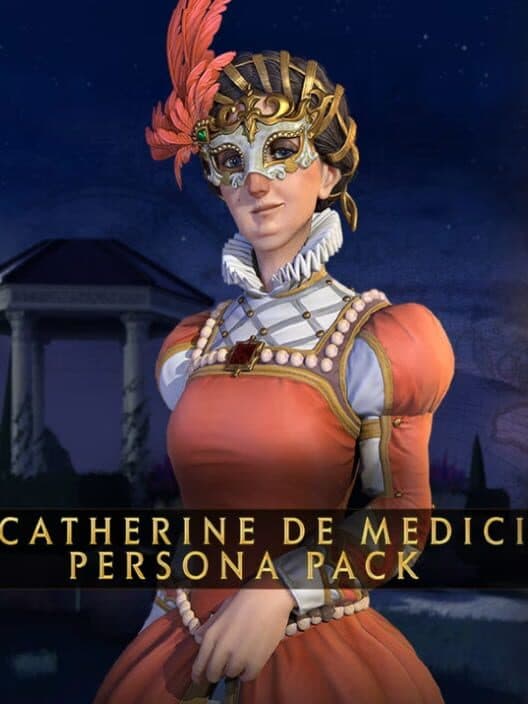 Обложка Sid Meier's Civilization VI: Catherine de Medici Persona Pack