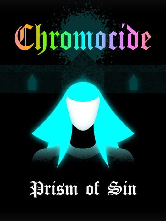 Обложка Chromocide: Prism of Sin