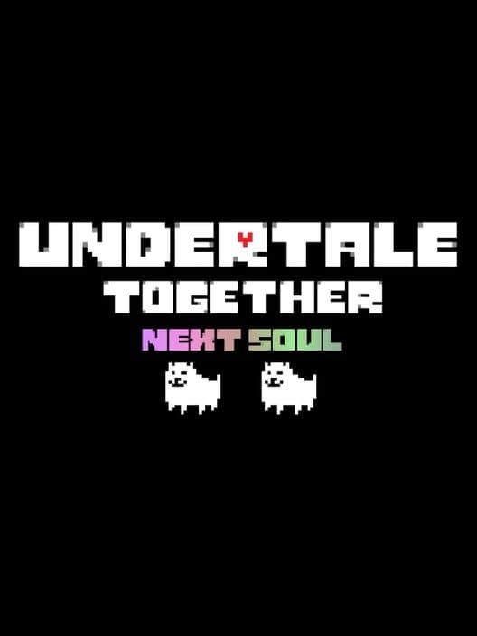 Обложка Undertale Together: Next Soul