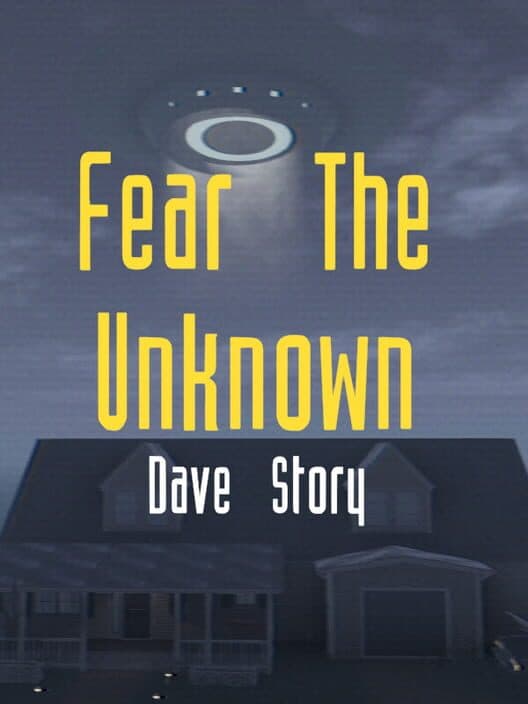 Обложка Fear the Unknown: Dave Story