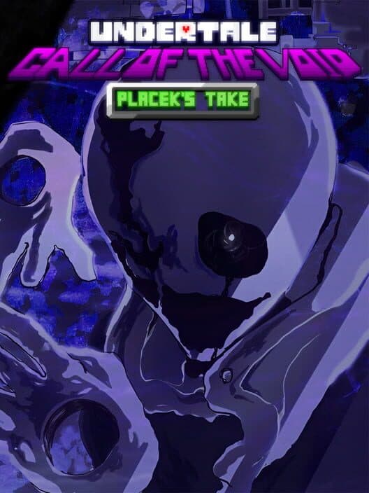 Обложка Undertale: Call of the Void - Placek's Take