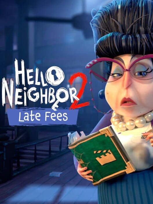 Обложка Hello Neighbor 2: Late Fees