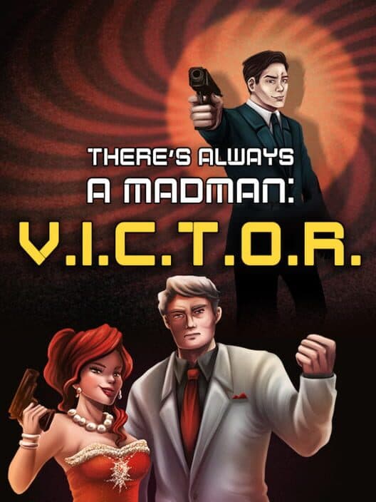 Обложка There's Always a Madman: V.I.C.T.O.R.