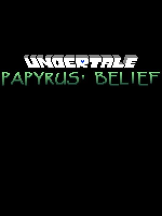 Обложка Undertale: Papyrus' Belief