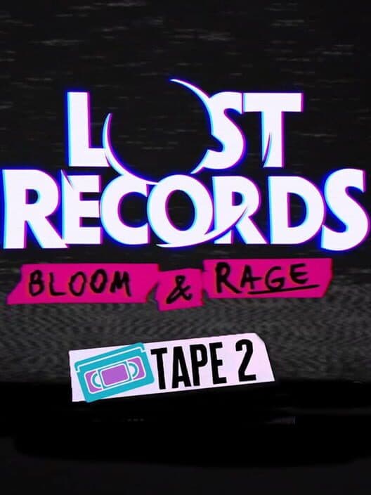 Обложка Lost Records: Bloom & Rage - Tape 2