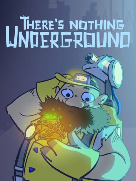Обложка There's Nothing Underground