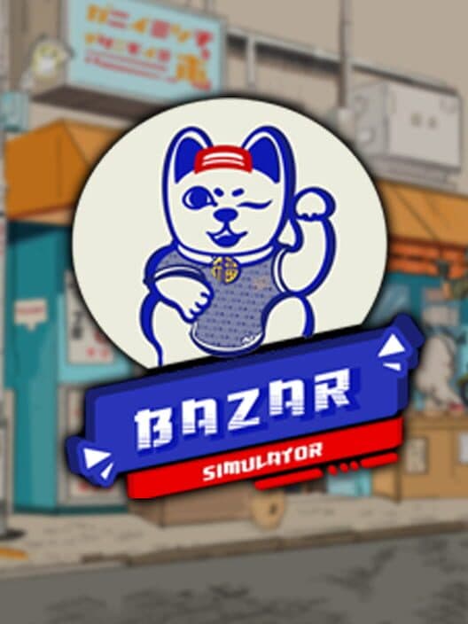 Обложка Bazar Simulator: The Wan Story
