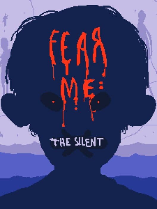 Обложка Fear Me: The Silent