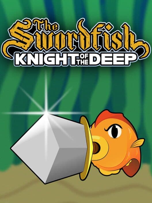 Обложка The Swordfish: Knight of the Deep