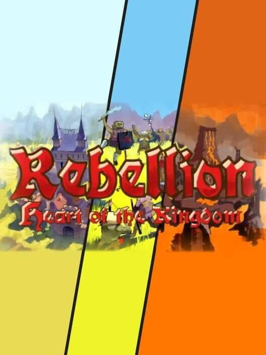 Обложка Heart of the Kingdom: Rebellion