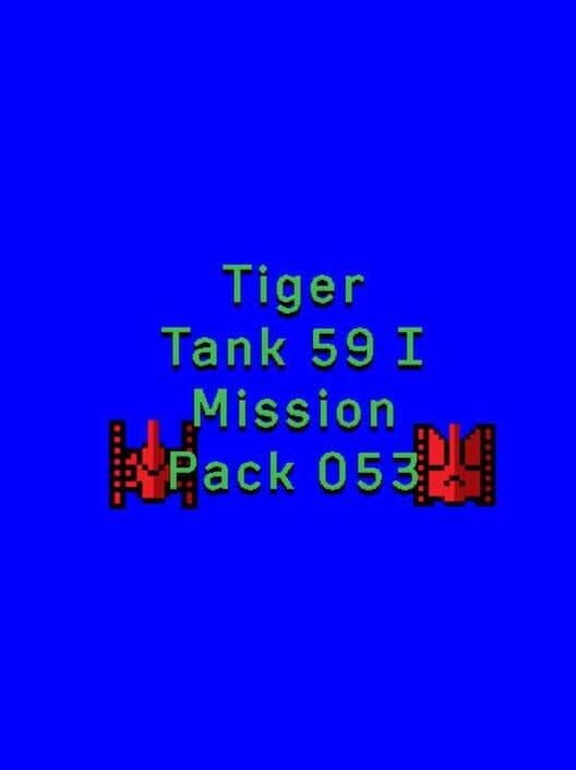 Обложка Tiger Tank 59 I: Mission Pack 053