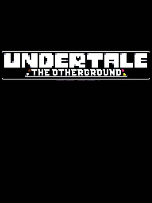 Обложка Undertale: The Otherground