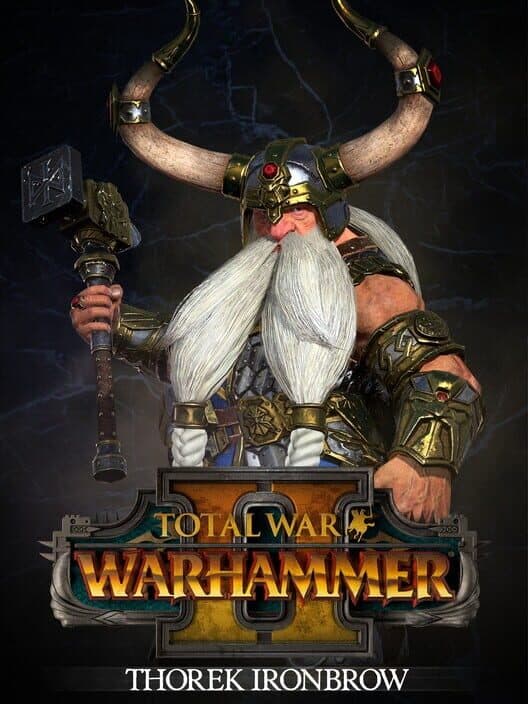 Обложка Total War: Warhammer II - Thorek Ironbrow
