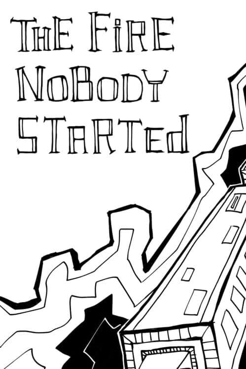 Обложка The Fire Nobody Started