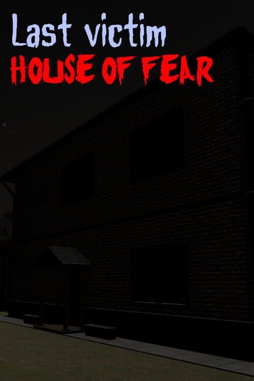 Обложка Last Victim: House of Fear