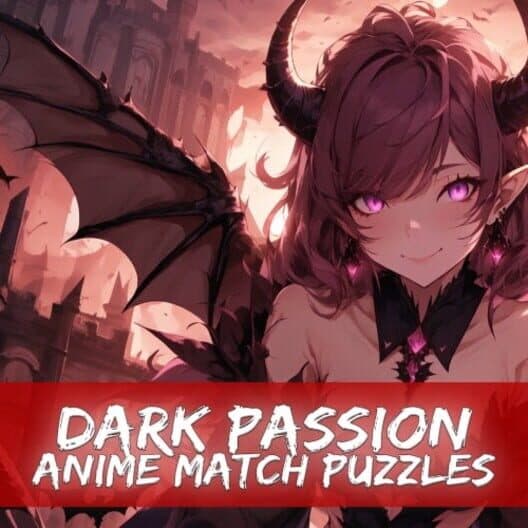Обложка Dark Passion: Anime Match Puzzles