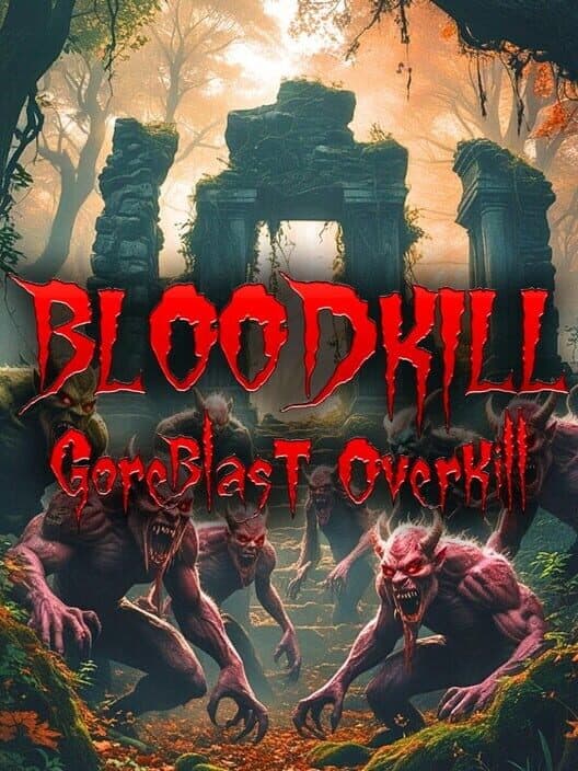 Обложка Bloodkill: Goreblast Overkill