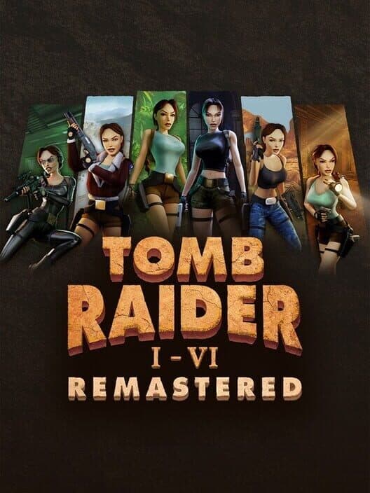 Обложка Tomb Raider I-VI Remastered
