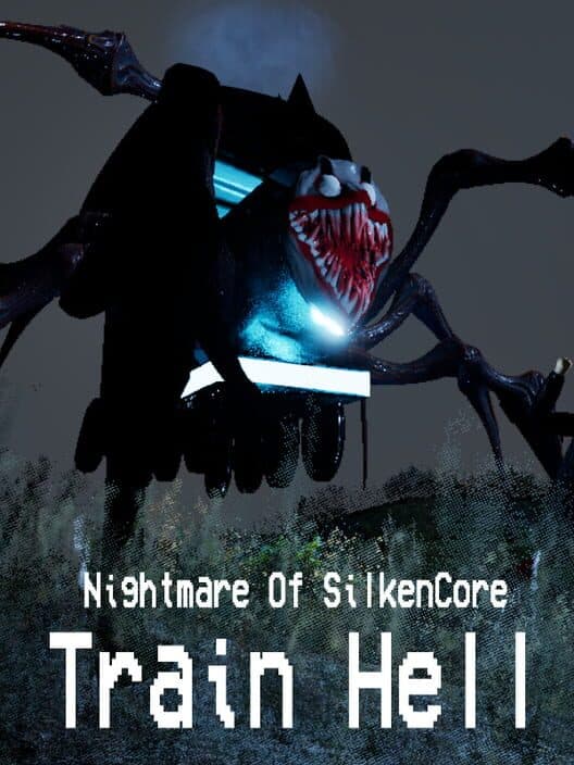 Обложка Nightmare Of SilkenCore: Train Hell