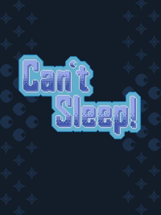 Обложка Can't Sleep!