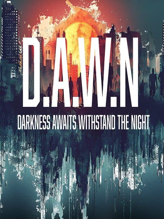Обложка DAWN: Darkness Awaits Withstand the Night