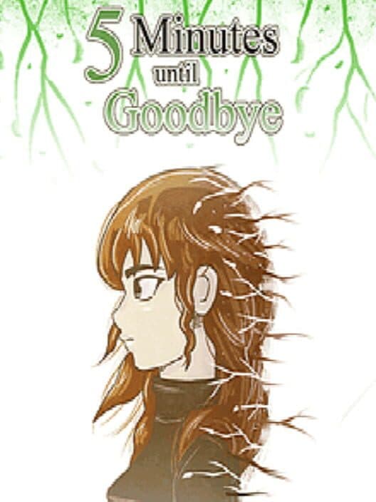 Обложка 5 Minutes until Goodbye