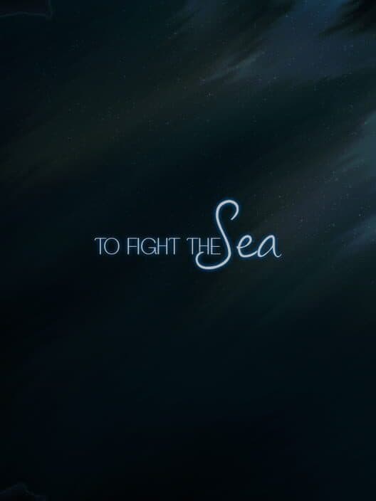 Обложка To Fight The Sea
