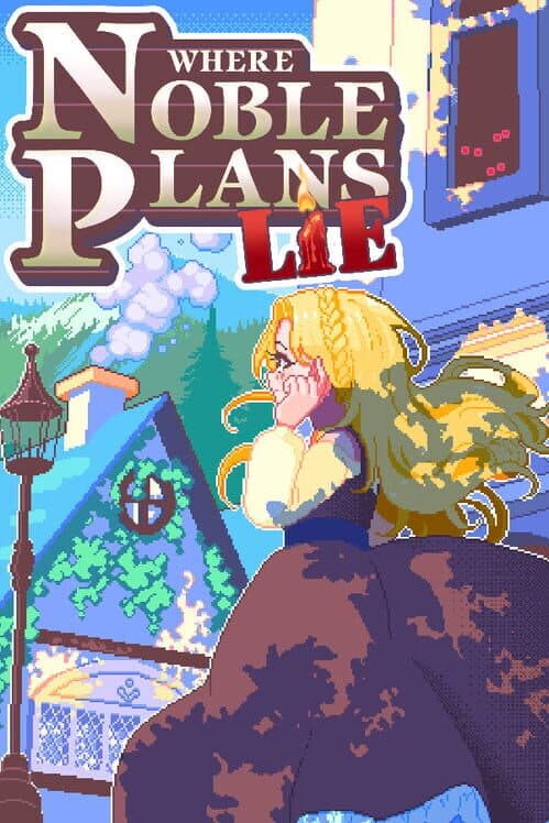 Обложка Where Noble Plans Lie