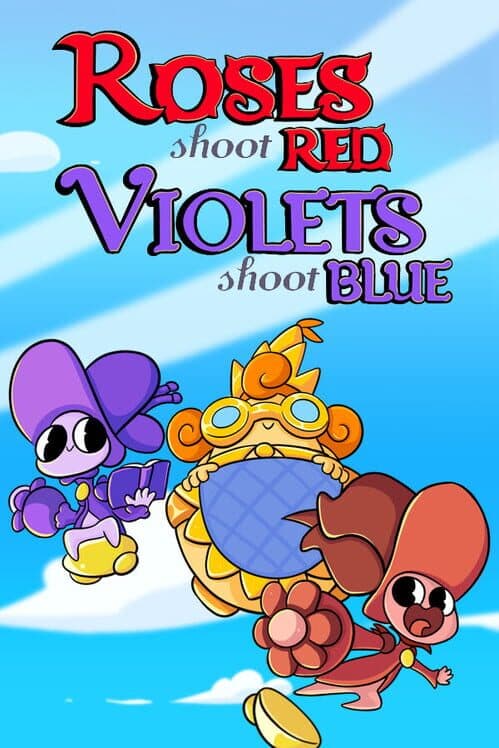 Обложка Roses Shoot Red, Violets Shoot Blue