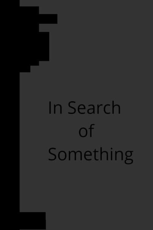 Обложка In Search of Something