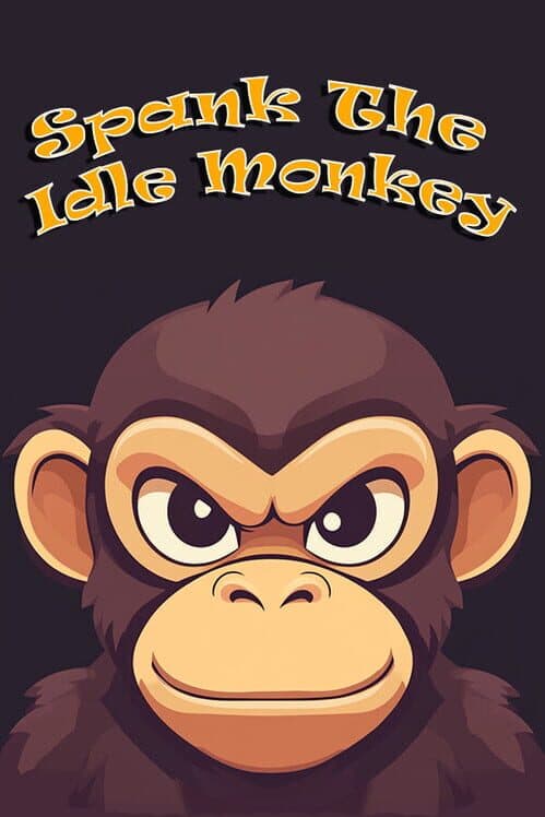 Обложка Spank The Idle Monkey