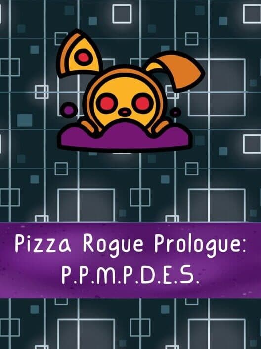 Обложка Pizza Rogue: P.P.M.P.D.E.S.