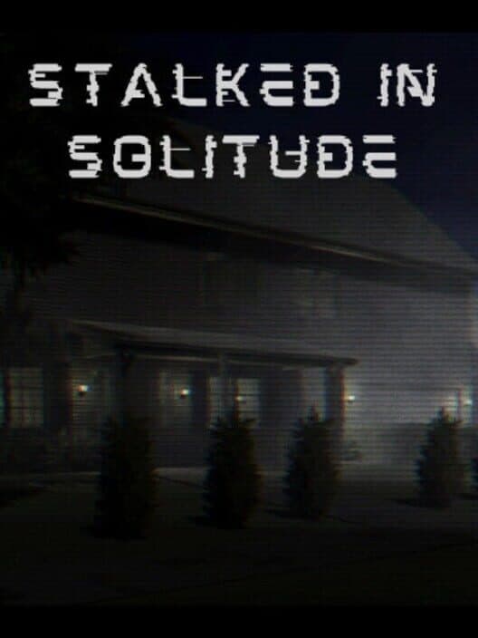 Обложка Stalked in Solitude