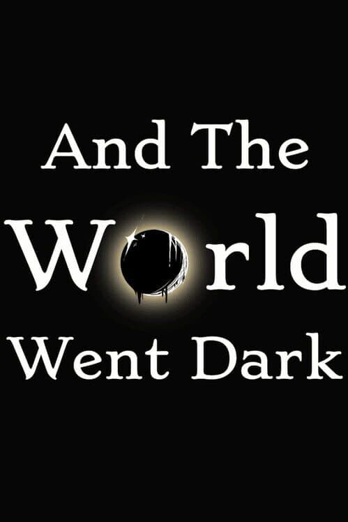 Обложка And The World Went Dark