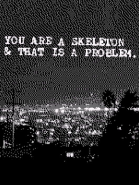 Обложка You Are a Skeleton & That Is a Problem