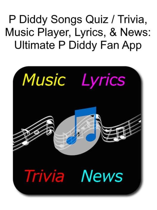 Обложка P Diddy Songs Quiz / Trivia, Music Player, Lyrics, & News: Ultimate P Diddy Fan App