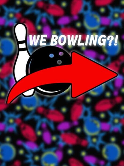 Обложка We Bowling?!