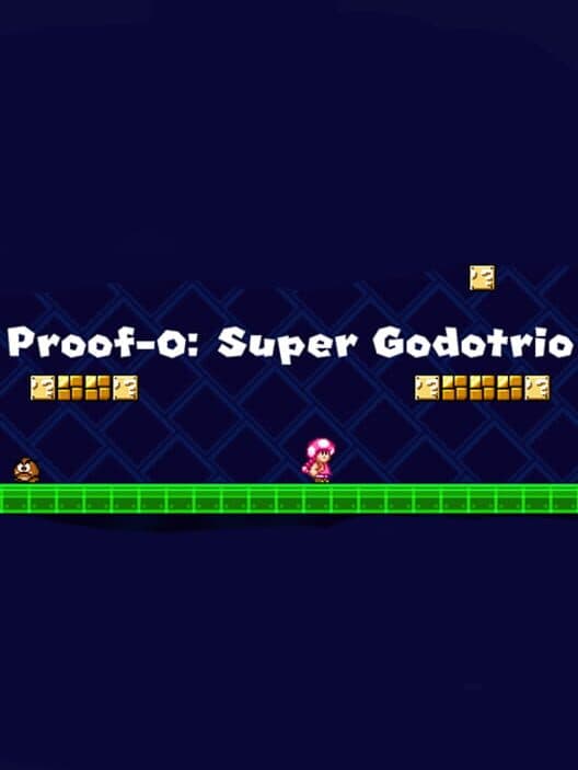Обложка Proof-O: Super Godotrio