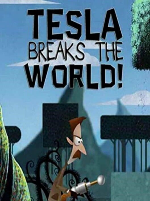 Обложка Tesla Breaks the World!