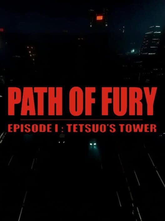 Обложка Path of Fury: Episode I - Tetsuo's Tower