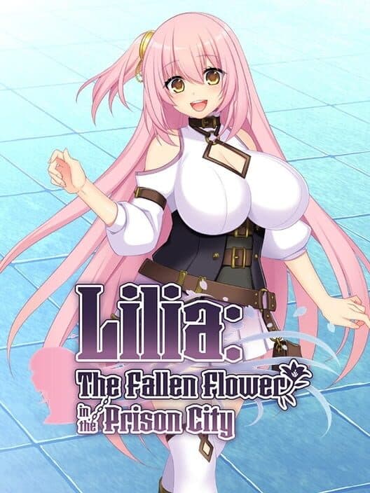 Обложка Lilia: The Fallen Flower in the Prison City