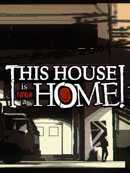Обложка This House Is Not A Home