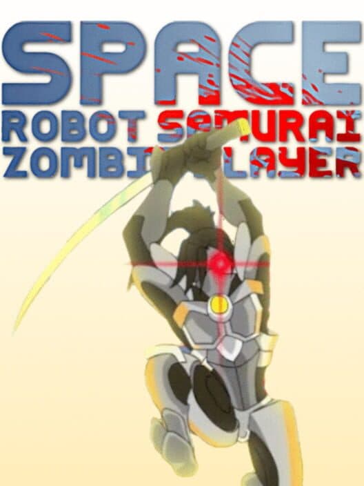 Обложка Space Robot Samurai Zombie Slayer